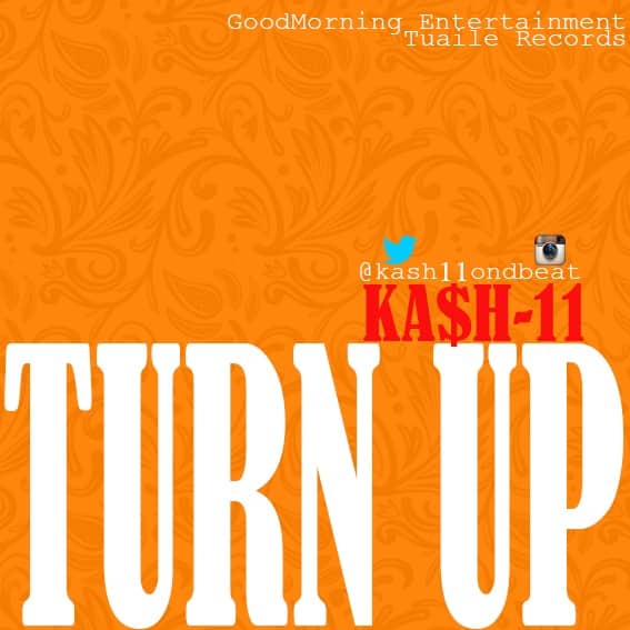 Kash Turn Up