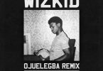 Wizkid - Ojuelegba Remix ft Drake and Skepta