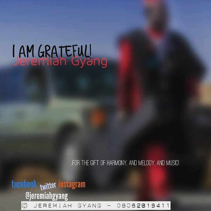 Jeremiah Gyang I Am Greatful