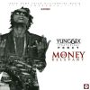Yung6ix Money Is Relevant