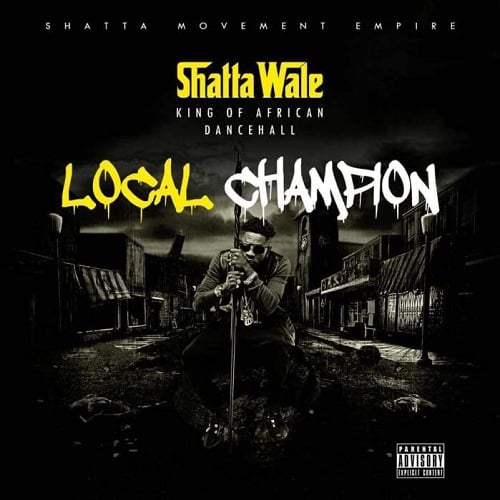 Shatta Wale Local Champion