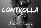 Sean Tizzle Controlla Cover