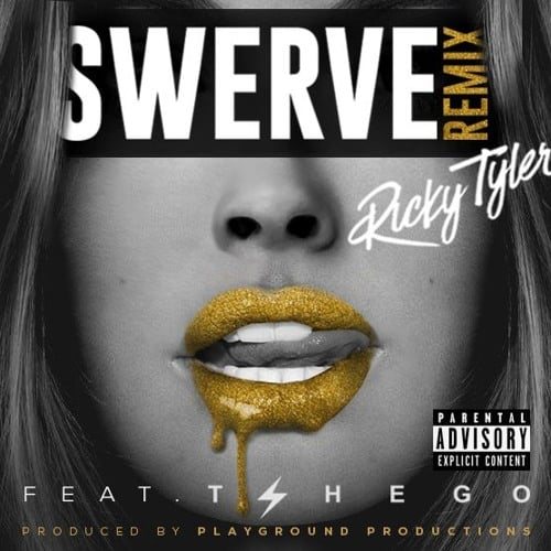 Ricky Tyler Swerve Remix