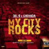 Del’B & Grenada My City Rocks