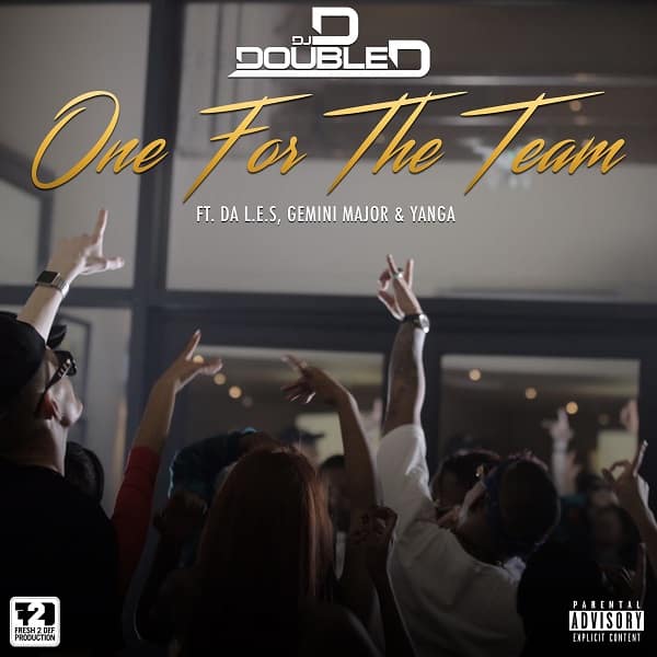 DJ D Double D One For The Team