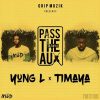Yung L Pass The Aux Remix