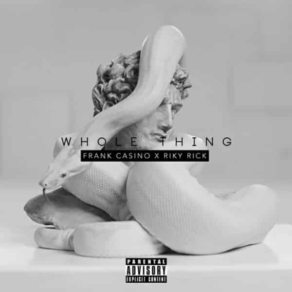 frank casino x riky rick - whole thing mp3 frank casino x riky rick - whole thing mp3