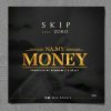 Skip ft Zoro Na My Money