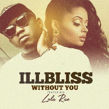 iLLBliss Without You