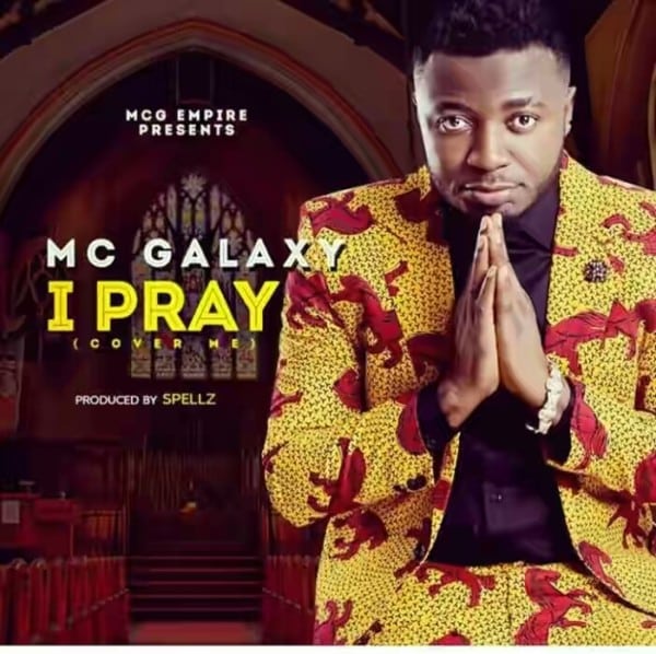 MC Galaxy I Pray