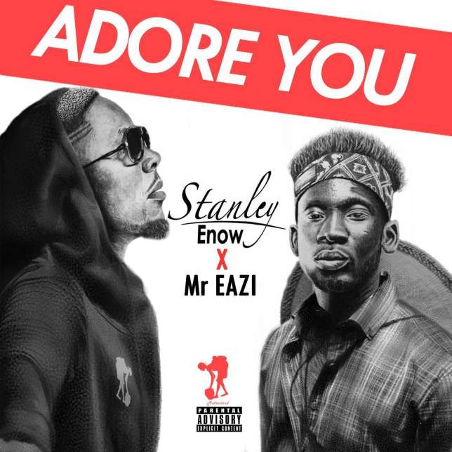 Stanley Enow Adore You