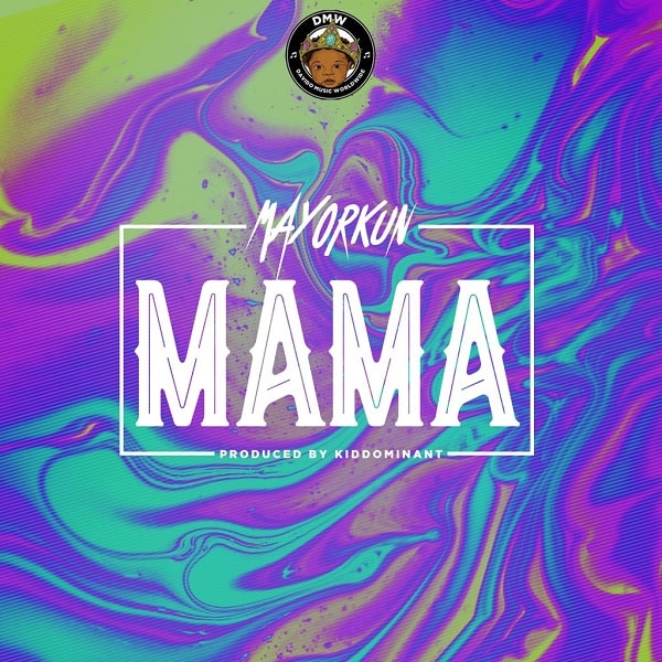 Mayorkun Mama
