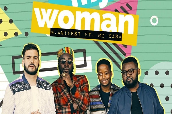 M.anifest Be My Woman