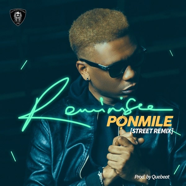 Reminisce Ponmile Street Remix
