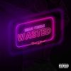 Sean Tizzle Wasted