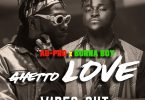 Au-Pro ft Burna Boy Ghetto Love Video