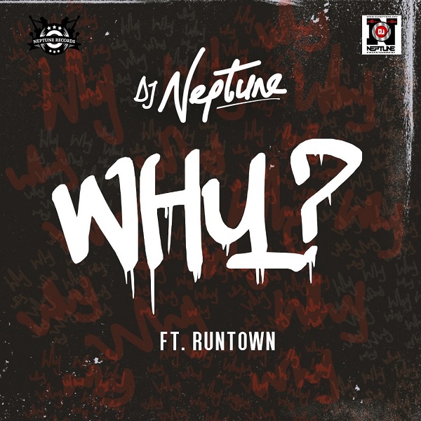 DJ Neptune Why