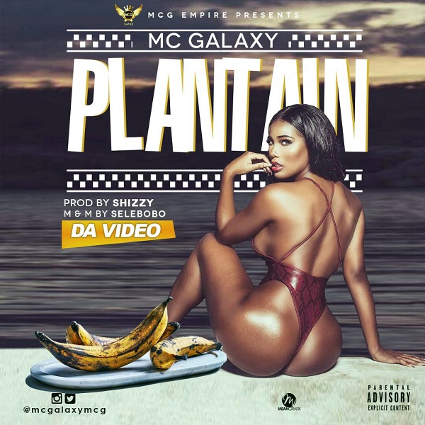 MC Galaxy Plantain Video