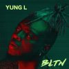 Yung L Better Late Than Never Album