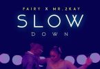 Fairy Slow Down Video