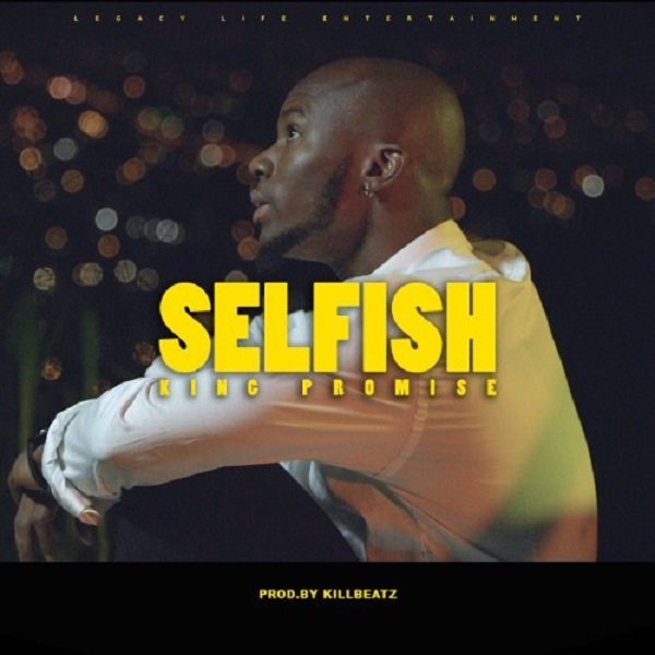 King Promise Selfish Artwork