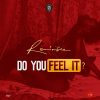 Reminisce Do You Feel It