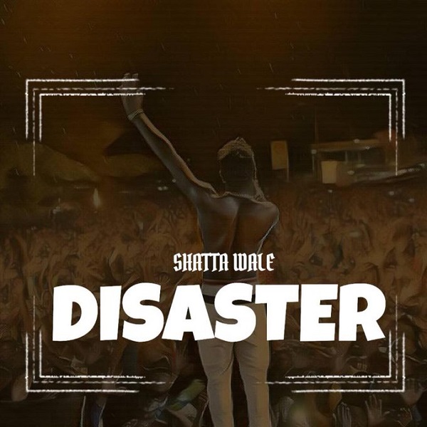 Shatta Wale Disaster Artwork
