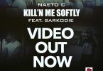 Naeto C Killin Me Softly Video