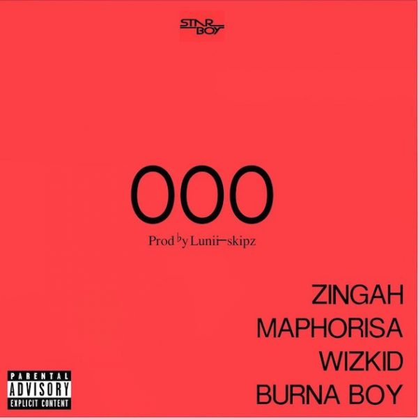 Image result for [MUSIC] WIZKID - OOO FT ZINGAH,MAPHORISA,BURNA BOY