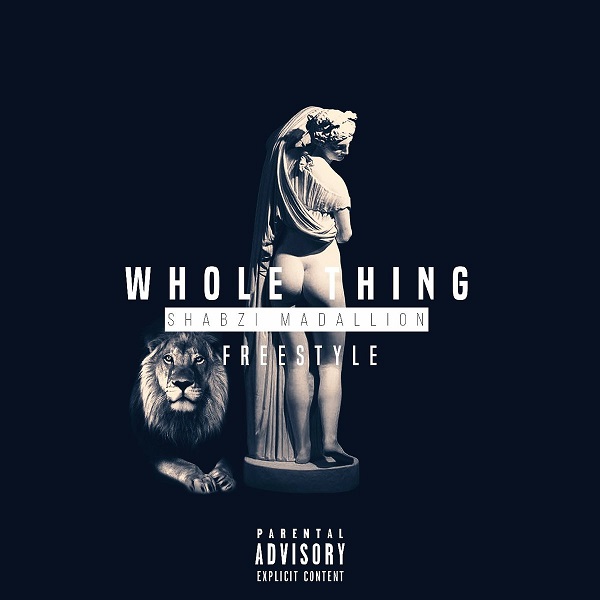 ShabZi Madallion Whole Thing (Freestyle) Artwork