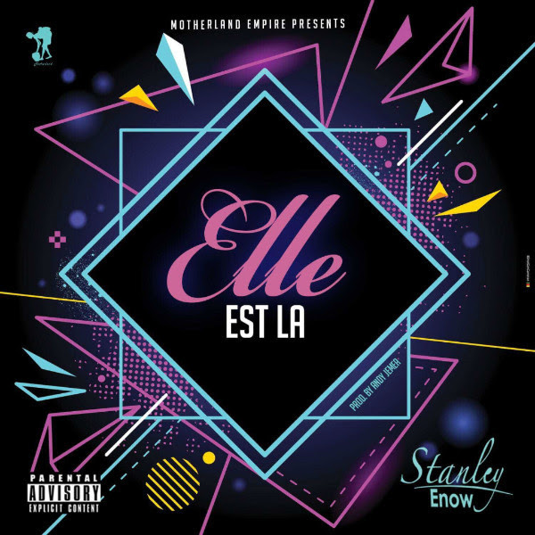 Stanley Enow Elle Est La Artwork