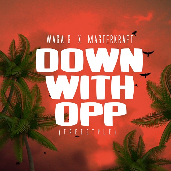 Waga G Masterkraft Down with OPP