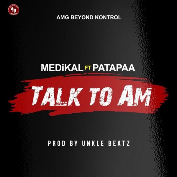 Medikal Talk To Am