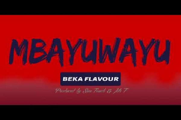 Beka Flavour Mbayuwayu