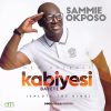 Sammie Okposo Kabiyesi Bayete Artwork
