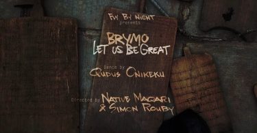 Brymo Let Us Be Great Video