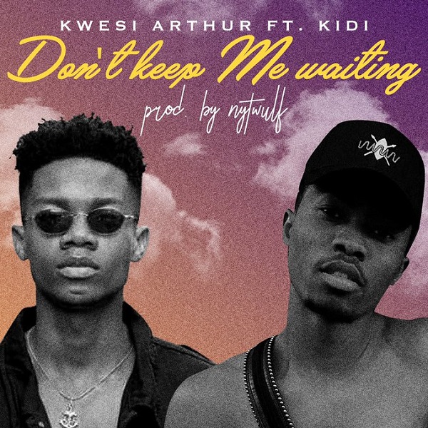 Kwesi Arthur Don't Keep Me Waiting Artwork