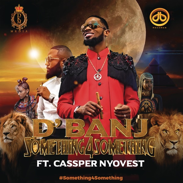 Download mp3 DBanj Cassper Nyovest Something for Something mp3 download