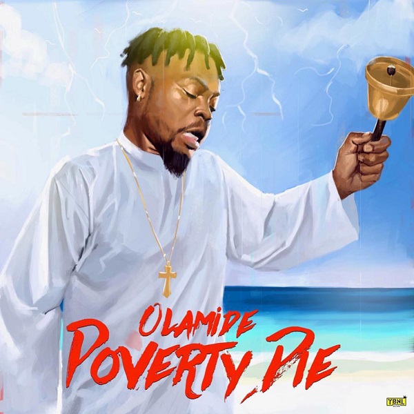 Download mp3 Olamide Poverty Die mp3 download
