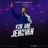 Download mp3 Prospa Ochimana You Are Jehovah mp3 download