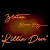 Download mp3 Burna Boy ft Zlatan Killin' Dem mp3 download