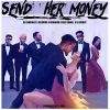 Download mp3 DJ Enimoney ft LK Kuddy Kizz Daniel Olamide Kranium Send Her Money mp3 download