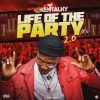 Download DJ Kentalky Life Of The Party 2.0 Mix mp3 download
