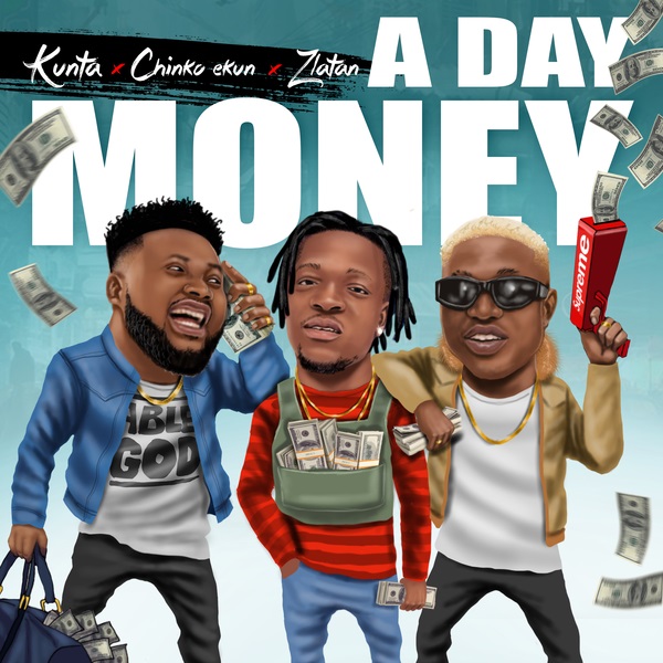 Download mp3 Kunta ft Zlatan Chinko A Day Money mp3 download
