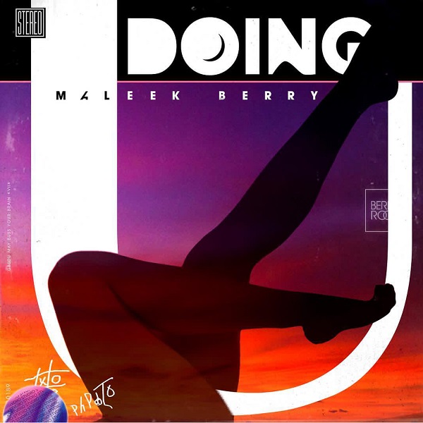 Download mp3 Maleek Berry Doing U mp3 download