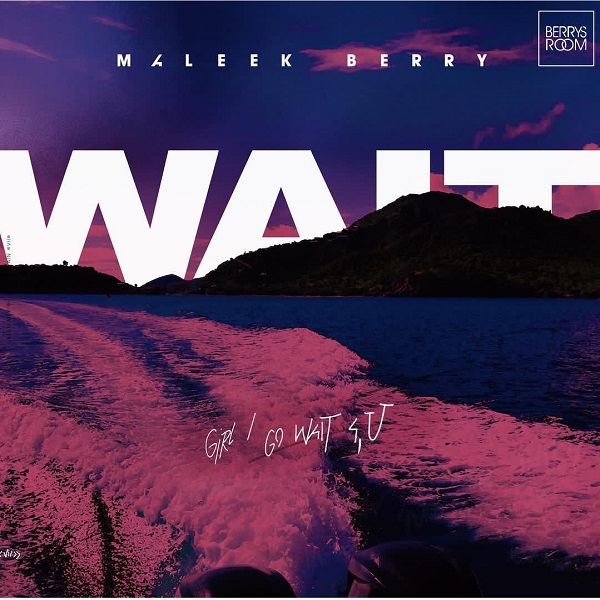 Downlload mp3 Maleek Berry Wait mp3 download