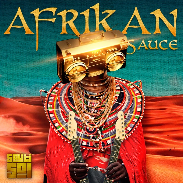 Sauti Sol Afrikan Sauce LP