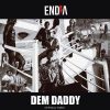 Endia Dem Daddy Video