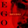Sarz & WurlD Ego