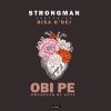 Strongman Obi Pe